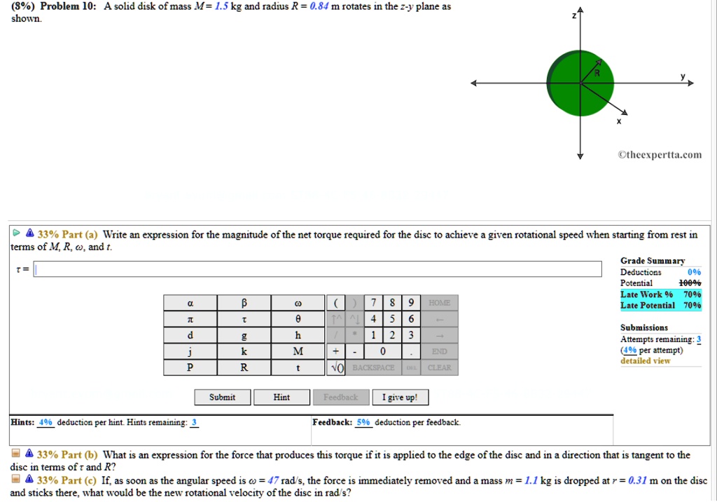 SOLVED Problem 10 A Solid Disk Of Mass M 1 5 Kg And Radius R 0 84 M Rotates In The Z Y