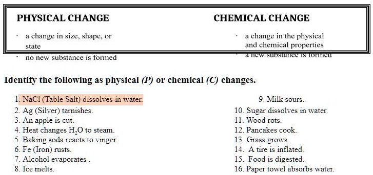 PHYSICAL CHANGE a change in size, shape, or state no new substance 
