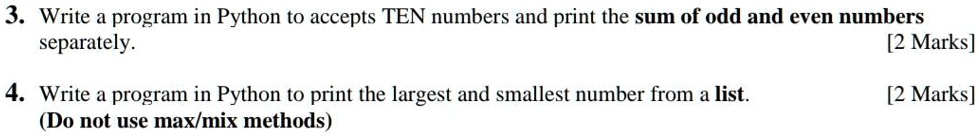 SOLVED: 3. Write a program in Python to accepts TEN numbers and print ...