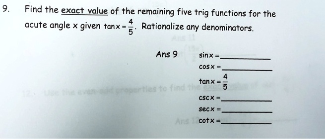 Solved Find The Exact Value Of The Remaining Five Trig Functions For