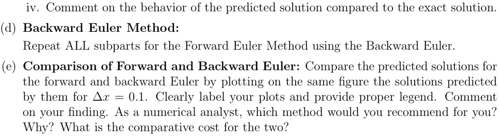 SOLVED: iv. Comment on the behavior of the predicted solution compared ...
