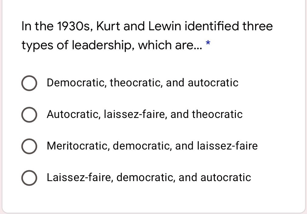 Video Solution: In The 1930s, Kurt Lewin Identified Three Types Of 