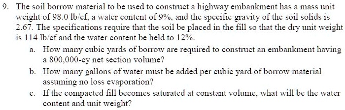 SOLVED: The soil borrow material to be used to construct a highway ...