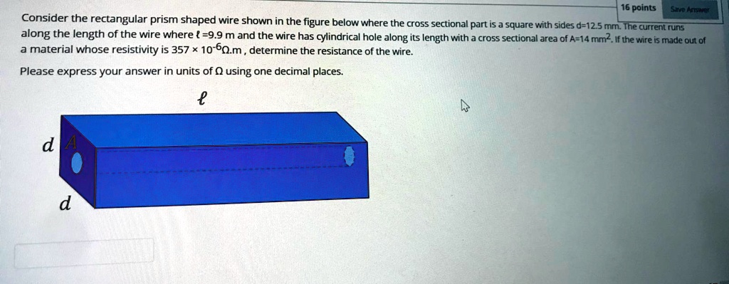SOLVED:16 points SIv0 Ansteee Consider the rectangular prism shaped ...