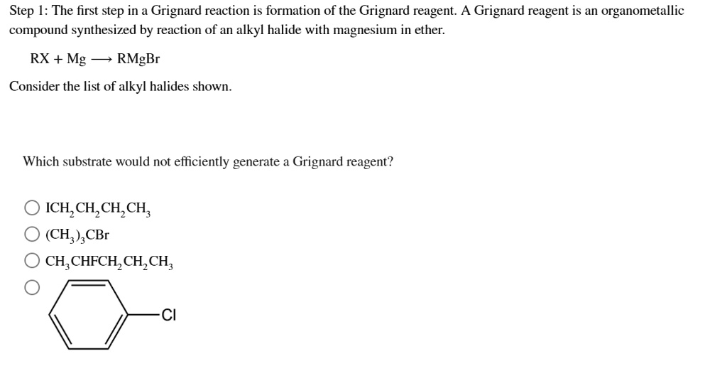 Solved Step 1 The First Step In A Grignard Reaction Is The Formation Of The Grignard Reagent 4881