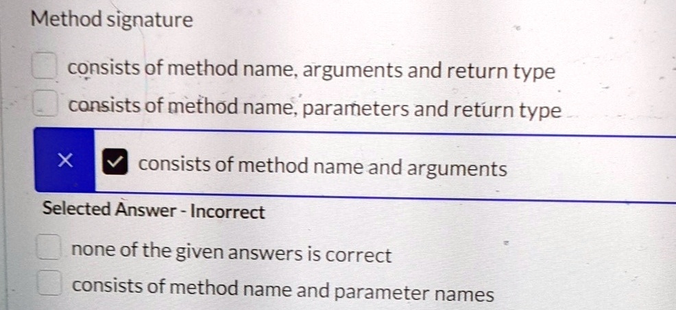 method signature consists of method name arguments and return type ...