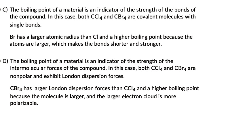 SOLVED: C) The boiling point of a material is an indicator of the ...