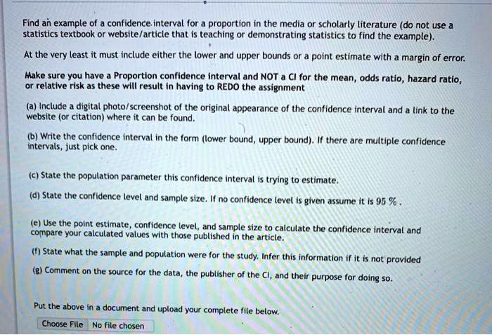 Solved Find An Example Of Confidence Interval For Proportion In The Media Or Scholarly Literature Do Not Use Statistics Textbook Or Website Article That Is Teaching Or Demonstrating Statistics To Find The Example At