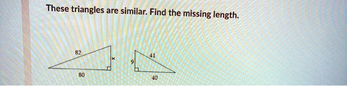 These triangles are similar find the missing length 46167