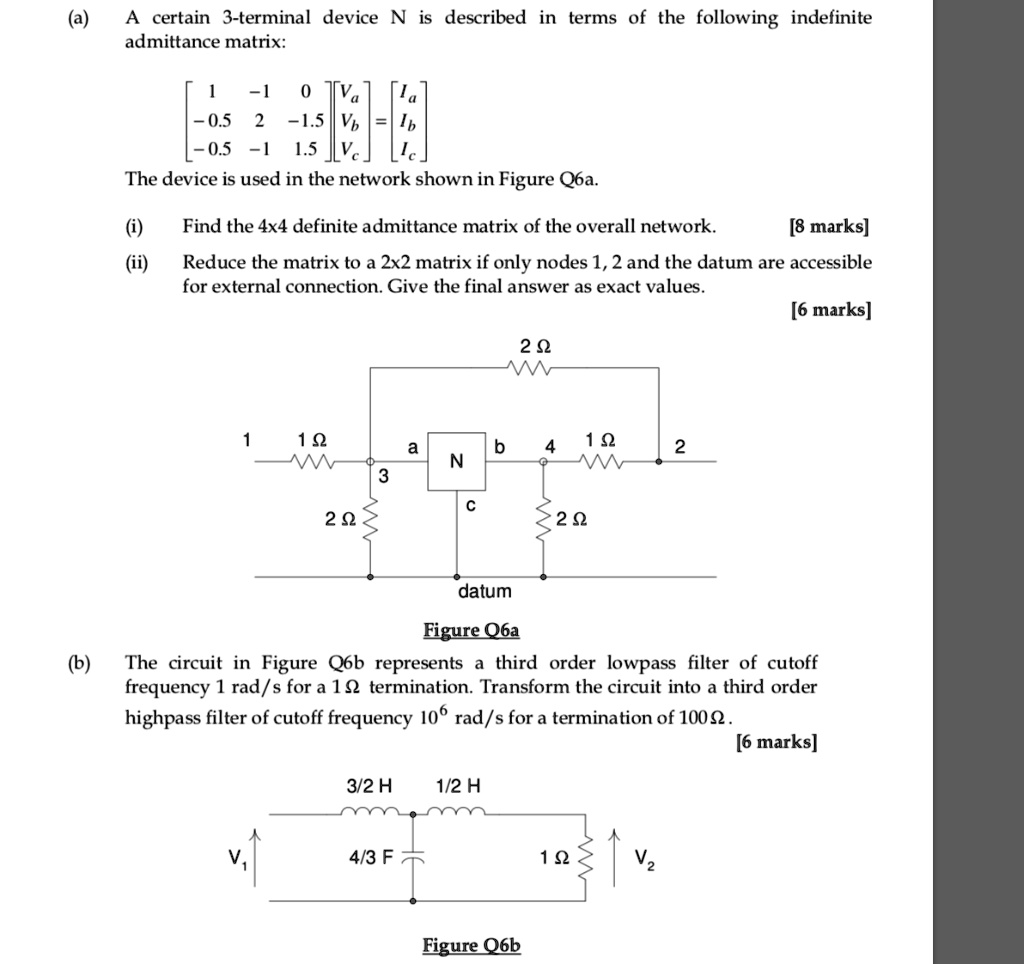 SOLVED: (a) A certain 3-terminal device N is described in terms of the ...