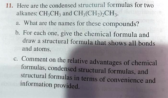 11. Here are the condensed structural formulas for two alkanes: CH3CH3 ...