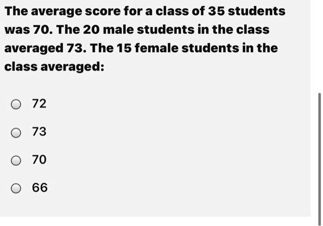 35 Study Score SOLVED: The average score for a class of 35 students was 70. The 20 ...