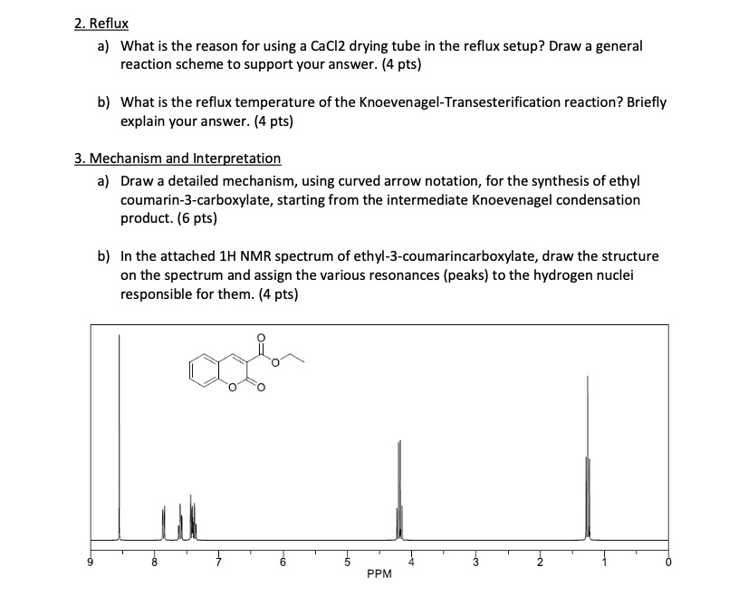 SOLVED: 2. Reflux What is the reason for using CaCl2 drying tube in the ...