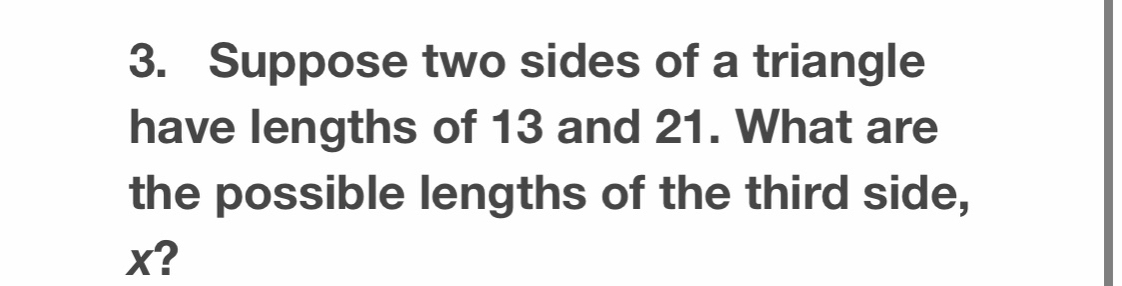 the lengths of two sides of a triangle are 3 and 13