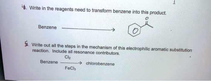 Write In The Reagents Need To Transform Benzene Into This Product 