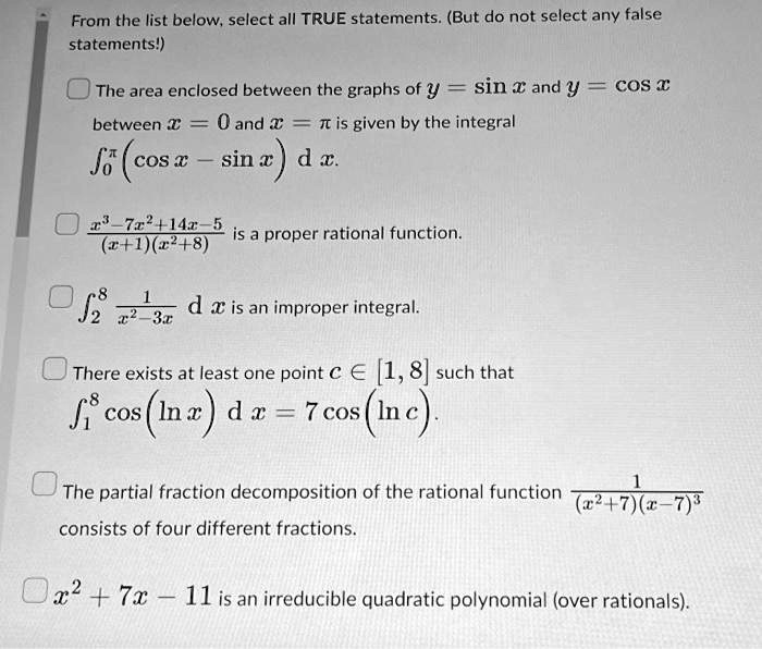 From the list below, select all TRUE statements. (But do not select any ...