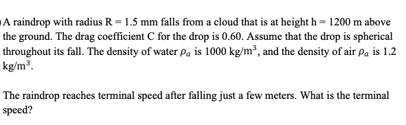 raindrop with radius r 15 mm falls from cloud that is at height h 1200 ...