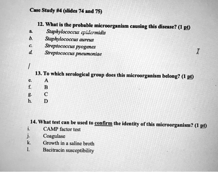 SOLVED: Case Study #4 (slides 74 and 75) 12. What is the probable ...