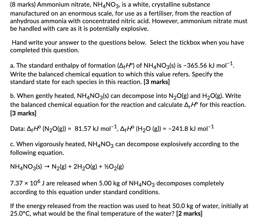 SOLVED (8 marks) Ammonium nitrate; NH4NO3, is a white, crystalline