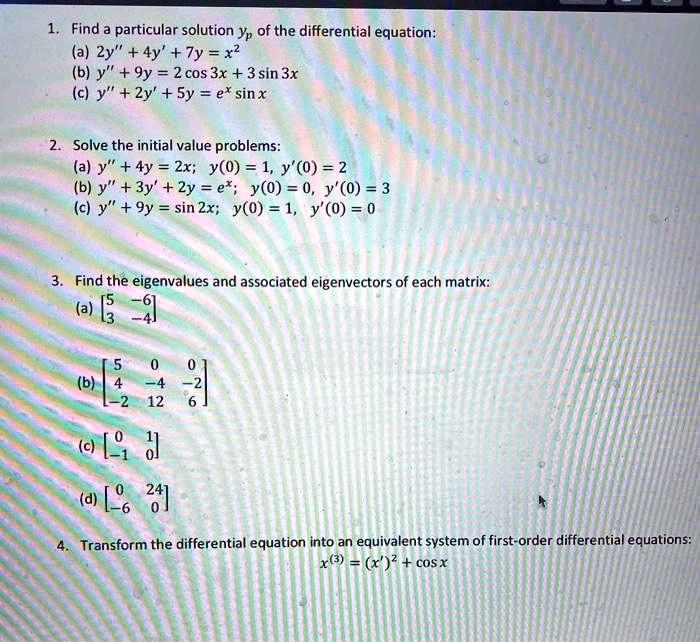 Solved Find A Particular Solution Yp Of The Differential Equation A Zy 4y Ty X2 B Y 9y 2 Cos 3x 3sin 3x C Y 2y Solved Find A Particular Solution Yp Of The Differential Equation A Zy 4y Ty X2 B Y 9y 2 Cos 3x 3sin 3x C Y 2y