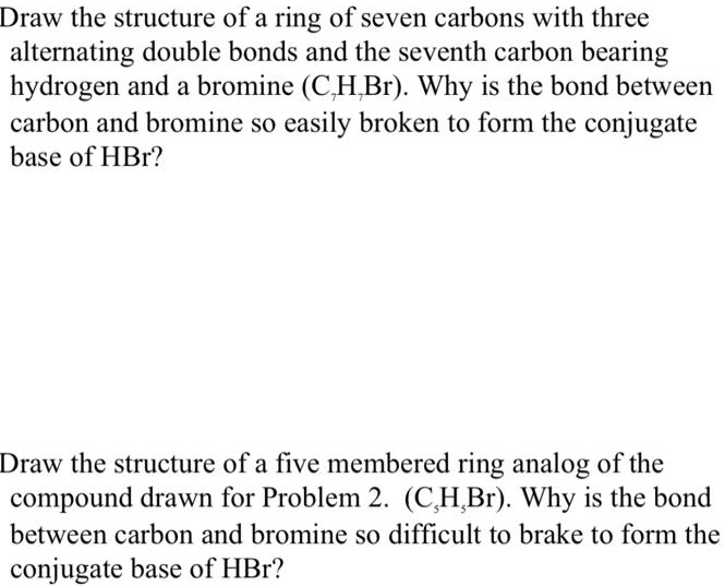 SOLVED Draw the structure of a ring of seven carbons with three