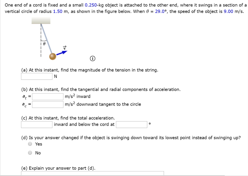 SOLVED: One end of a cord is fixed and a small 0.250-kg object is ...