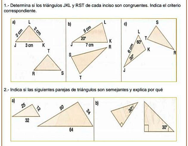 SOLVED: Determina si los triángulos JKL y RST de cada inciso son ...
