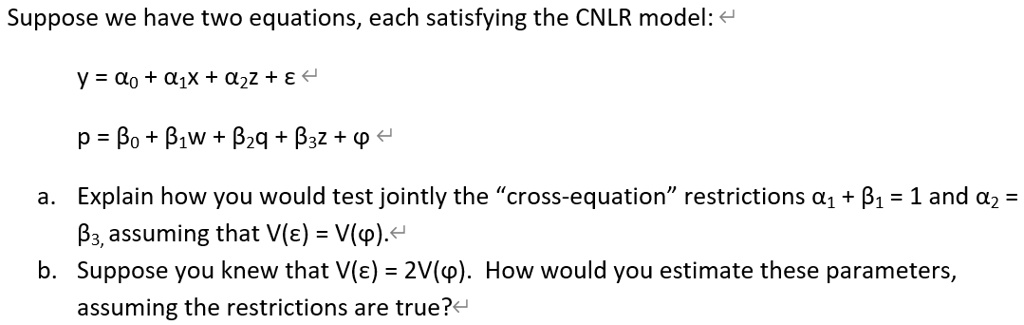 solved-suppose-we-have-two-equations-each-satisfying-the-cnlr-model