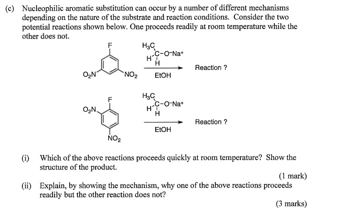 (c) Nucleophilic aromatic substitution can occur by a number of ...
