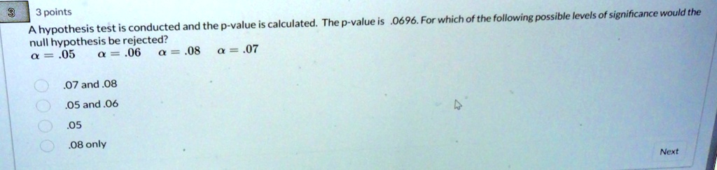 VIDEO solution: 3,3 pointshypothesis test is conducted and the p-value ...