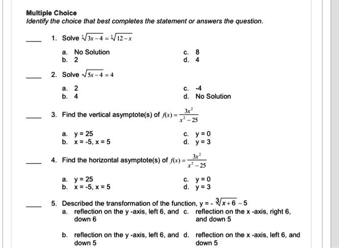 multiple choice identify the choice that best completes the statement or answers the question solve v3r 4 vi r no solution solve vi 4 no solution find the verlical asymptotes of ju 25 y 25 x 42165