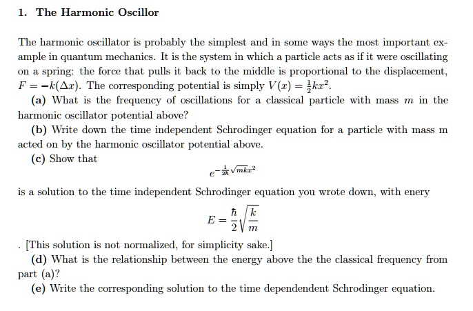 quantum mechanics 1the harmonic oscillor the harmonic oscillator is ...