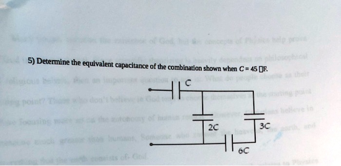SOLVED: 5) Determine the equivalent capacitance of the combination ...