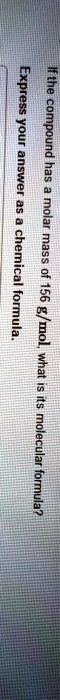 exprcoryour anav answer molar mass h what molecular formula 61381
