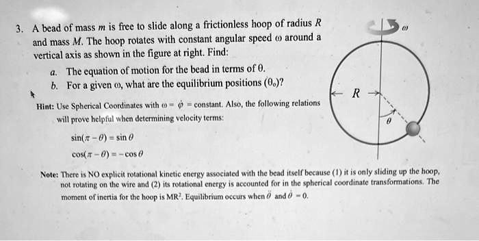 SOLVED: A bead of mass m is free to slide along a frictionless hoop of ...