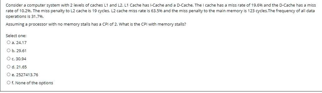 SOLVED: Consider a computer system with 2 levels of caches L1 and L2.L1 ...