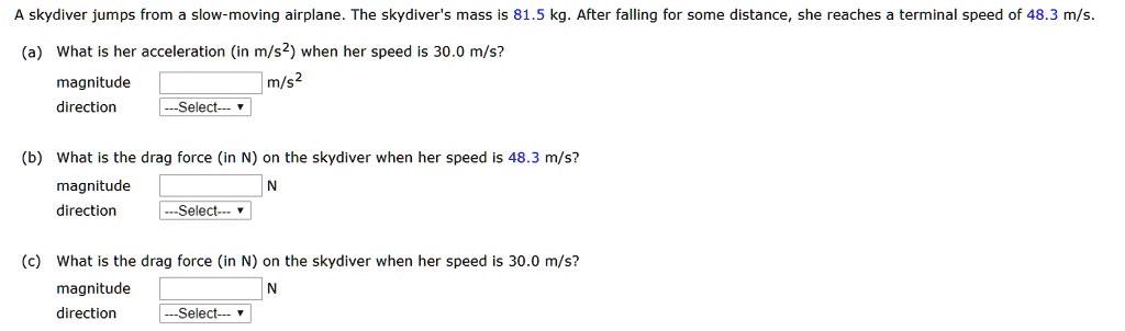 SOLVED: Skydiver Jumps From Slow-moving Airplane The Skydiver's Mass Is ...