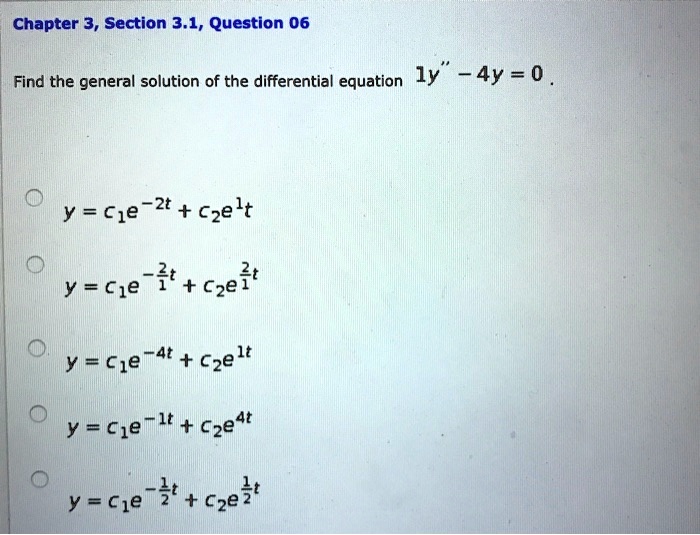 SOLVED: Chapter 3, Section 3.1, Question 06 Find The General Solution ...