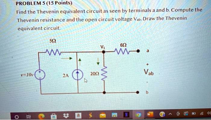 PROBLEM 5 (15 Points) Find the Thevenin equivalent circuit as seen by ...