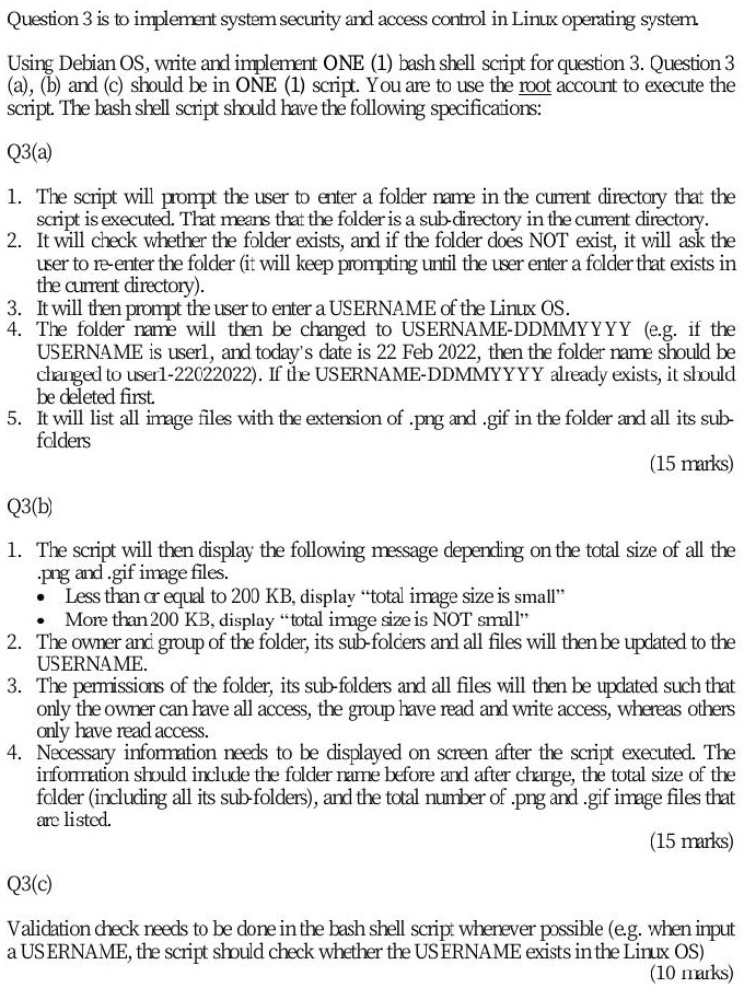 Solved Question 3 Is T0 Inplemnt System Security Andl Access Control In Linlx Operating System Usirg Debian Os Wite Arxl Inpplemnt One 1 Bash Shell Scrpt For Question 3 Question 3 A