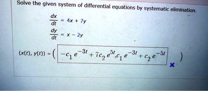 Solve the given system of differential equations by systematic ...