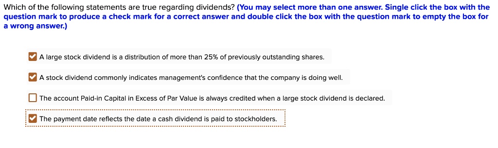 SOLVED: Which of the following statements are true regarding dividends