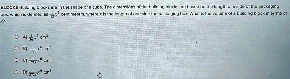 BLOCKS Building blocks are in the shape of a cube. The dimensions of ...