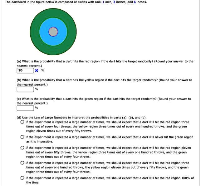 SOLVED The dartboard in the figure below is composed of circles with radii 1 inch, 3 inches