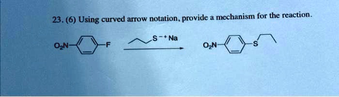 VIDEO solution: 23.6 Using curved arrow notation, provide a mechanism ...