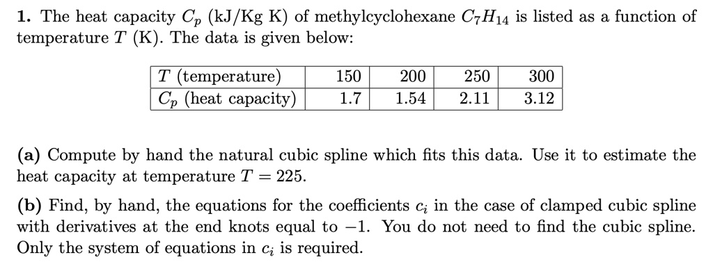 1 the heat capacity cp kjkg k of methylcyclohexane c h14 is listed as ...