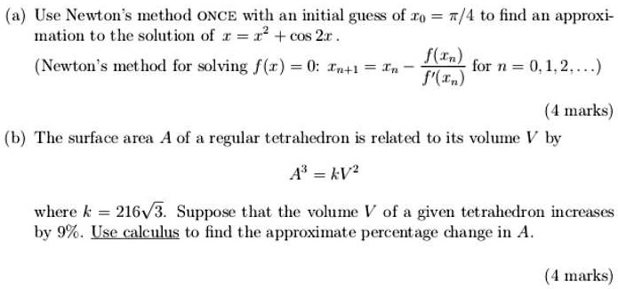 SOLVED:Use Nenton $ method ONCE with an initial BUcas of To = #/4 to ...