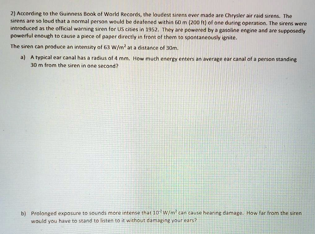 According to the Guinness Book of World Records, the loudest sirens