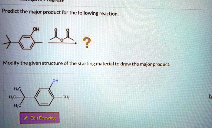 SOLVED: Predict the major product for the following reaction: Modify ...
