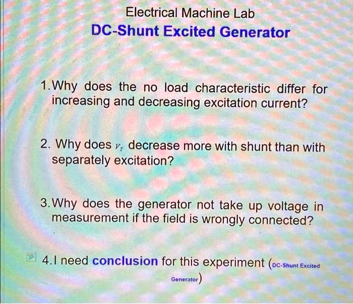 SOLVED Electrical Machine Lab DCShunt Excited Generator 1. Why Does SOLVED Electrical Machine Lab DCShunt Excited Generator 1. Why Does